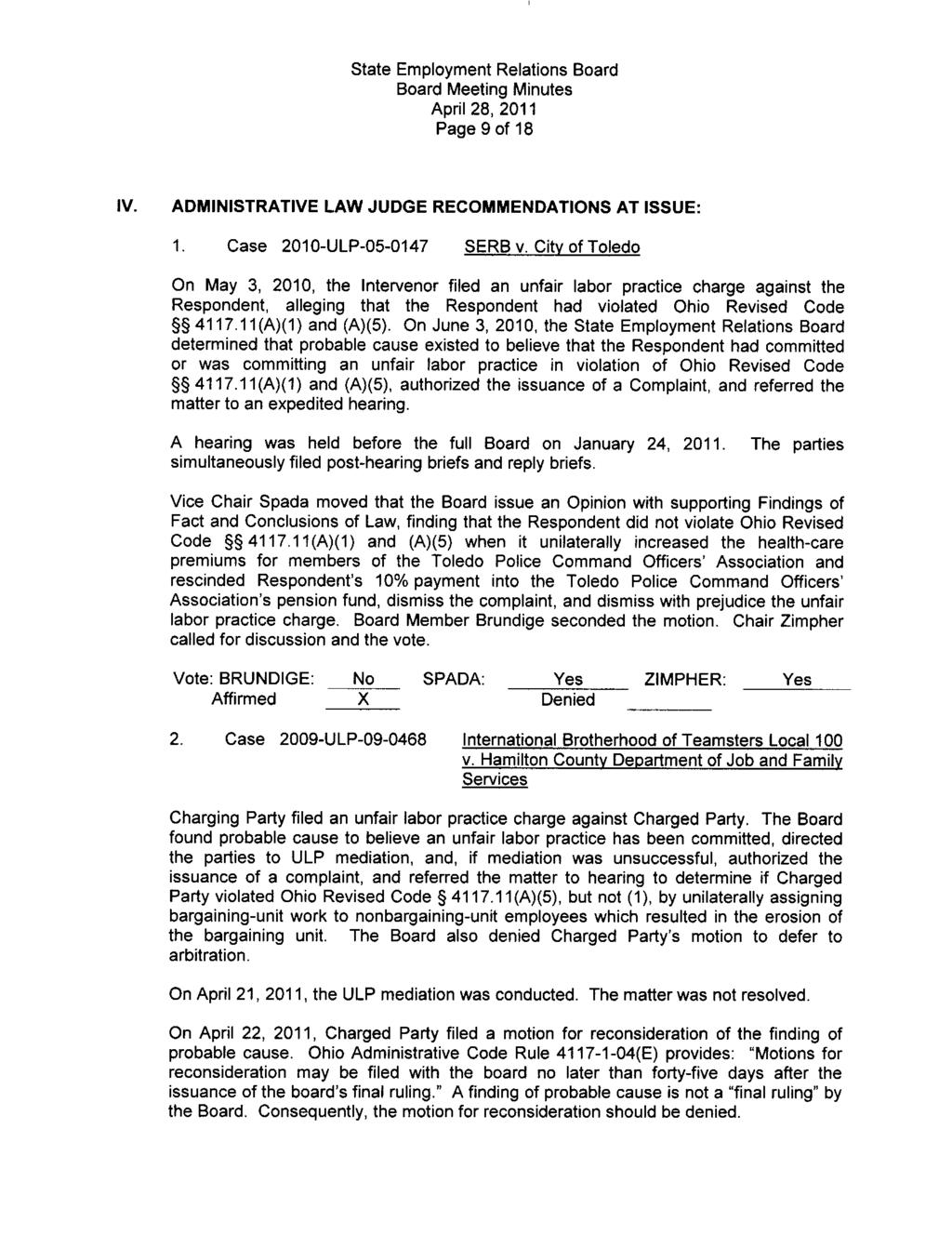 Page 9 of 18 IV. ADMINISTRATIVE LAW JUDGE RECOMMENDATIONS AT ISSUE: 1. Case 2010-ULP-05-0147 SERB v.