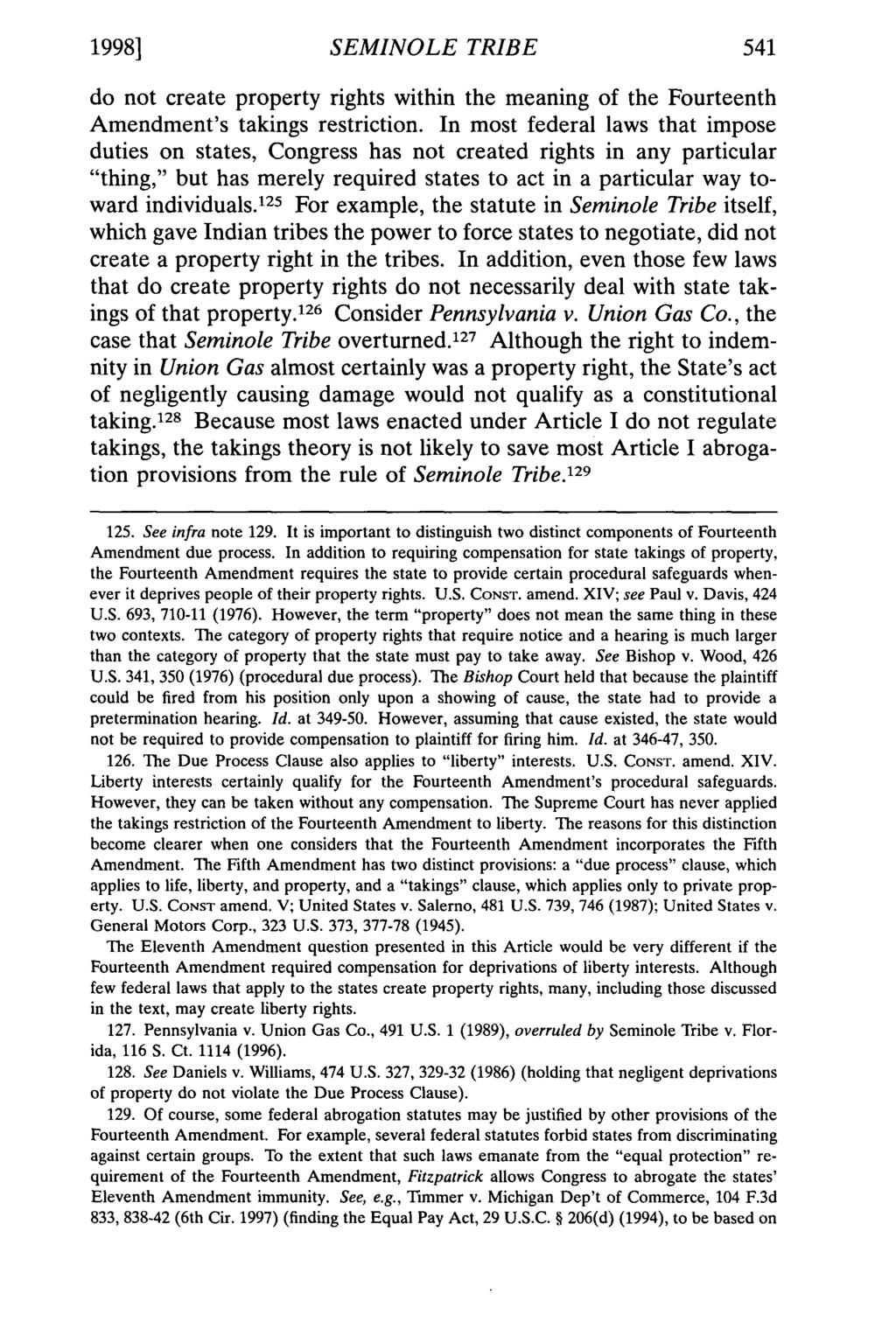 1998] SEMINOLE TRIBE 541 do not create property rights within the meaning of the Fourteenth Amendment's takings restriction.