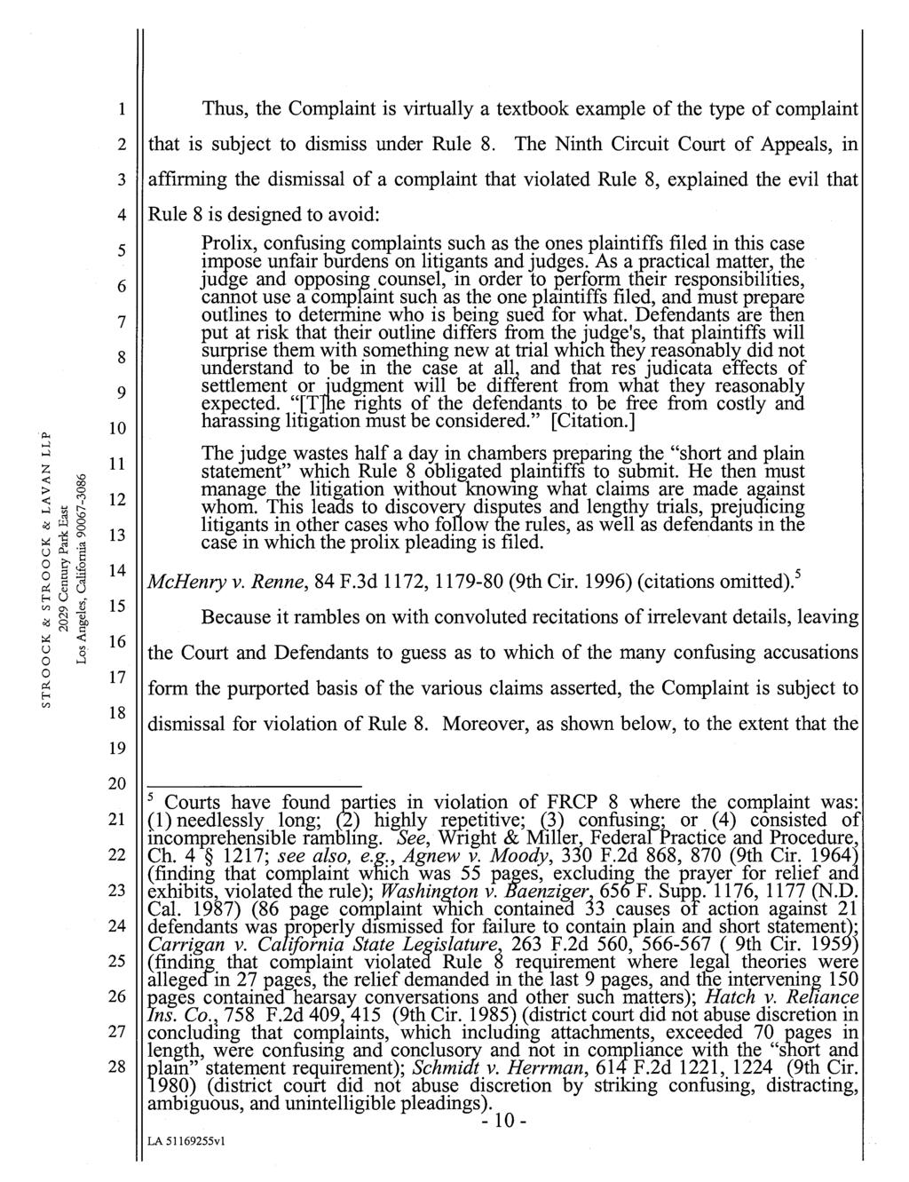Case 2:09-cv-04490-VBF-FFM Document 15 Filed 07/29/2009 Page 15 of 30 1 Thus, the Complaint is virtually a textbook example of the type of complaint 2 that is subject to dismiss under Rule 8.