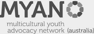 Multicultural Yuth Advcacy Netwrk (MYAN) Federal Electin Plicy Platfrm 2013 The MYAN is the natinally recgnised plicy and advcacy bdy representing multicultural yuth issues.
