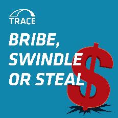 TRACE International Podcast Dirty Entanglements: Louise Shelley [00:00:08] Welcome back to Bribe, Swindle or Steal.