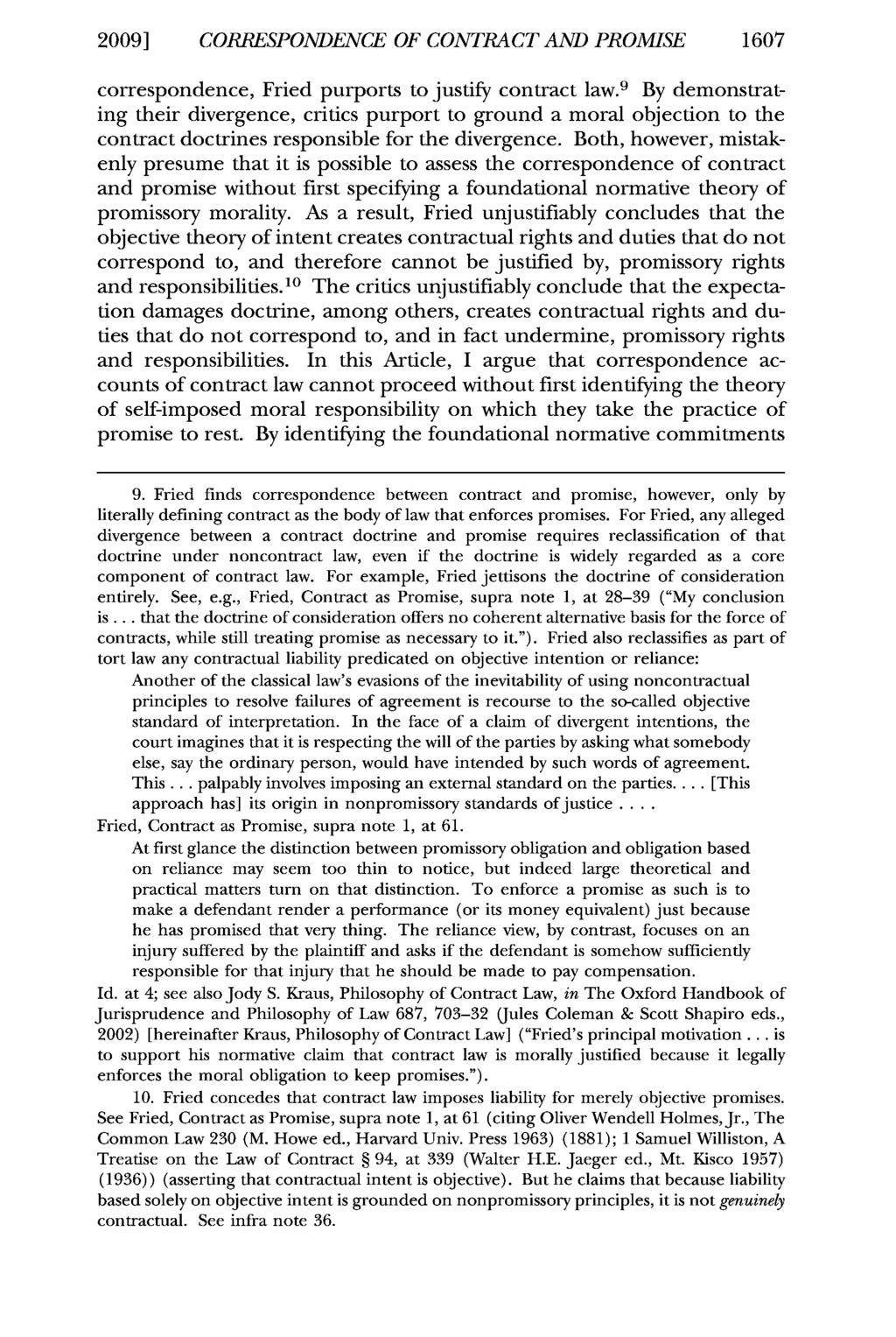 2009] CORRESPONDENCE OF CONTRACT AND PROMISE 1607 correspondence, Fried purports to justify contract law.