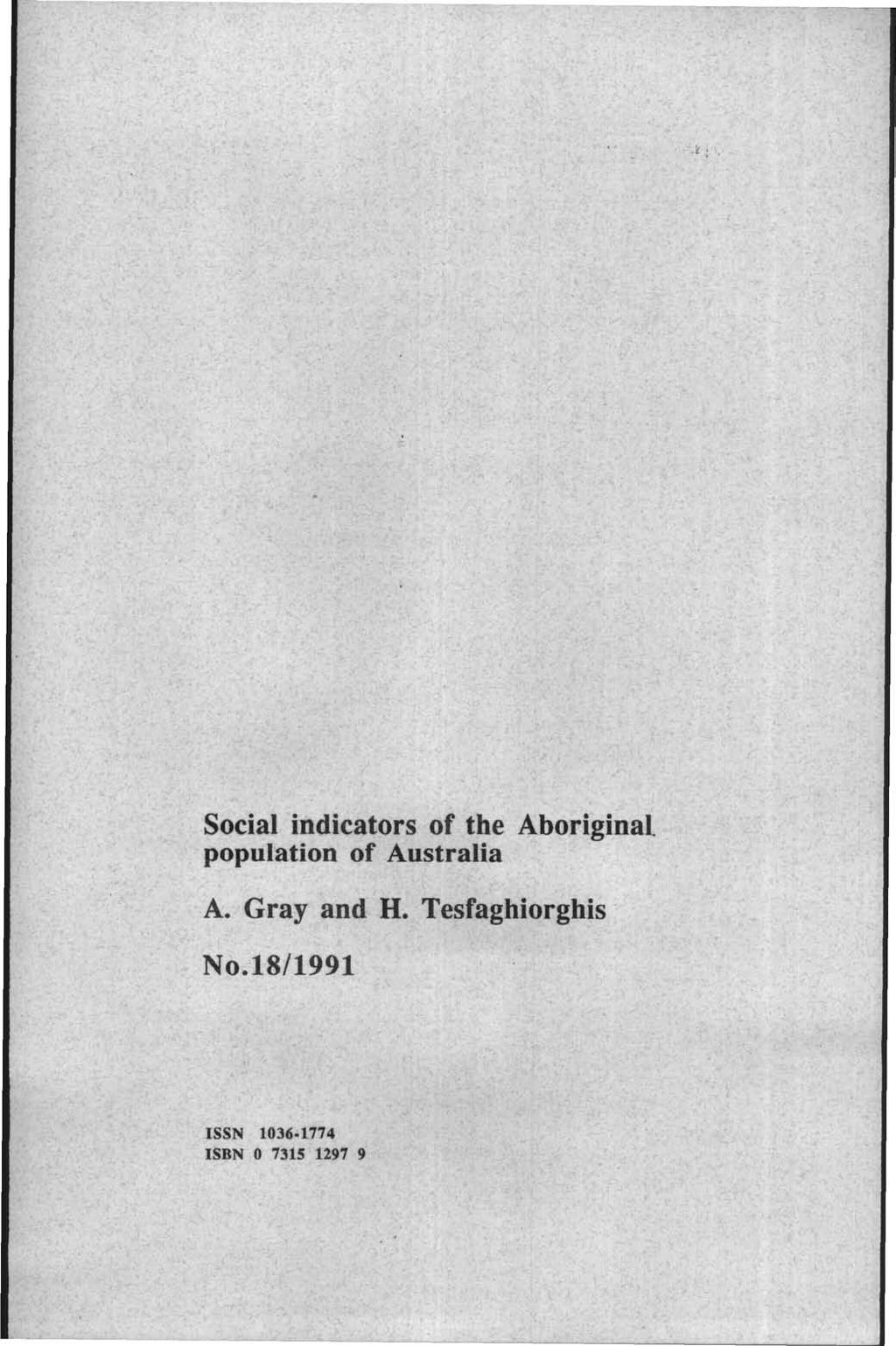 Social indicators of the Aboriginal population of Australia A.