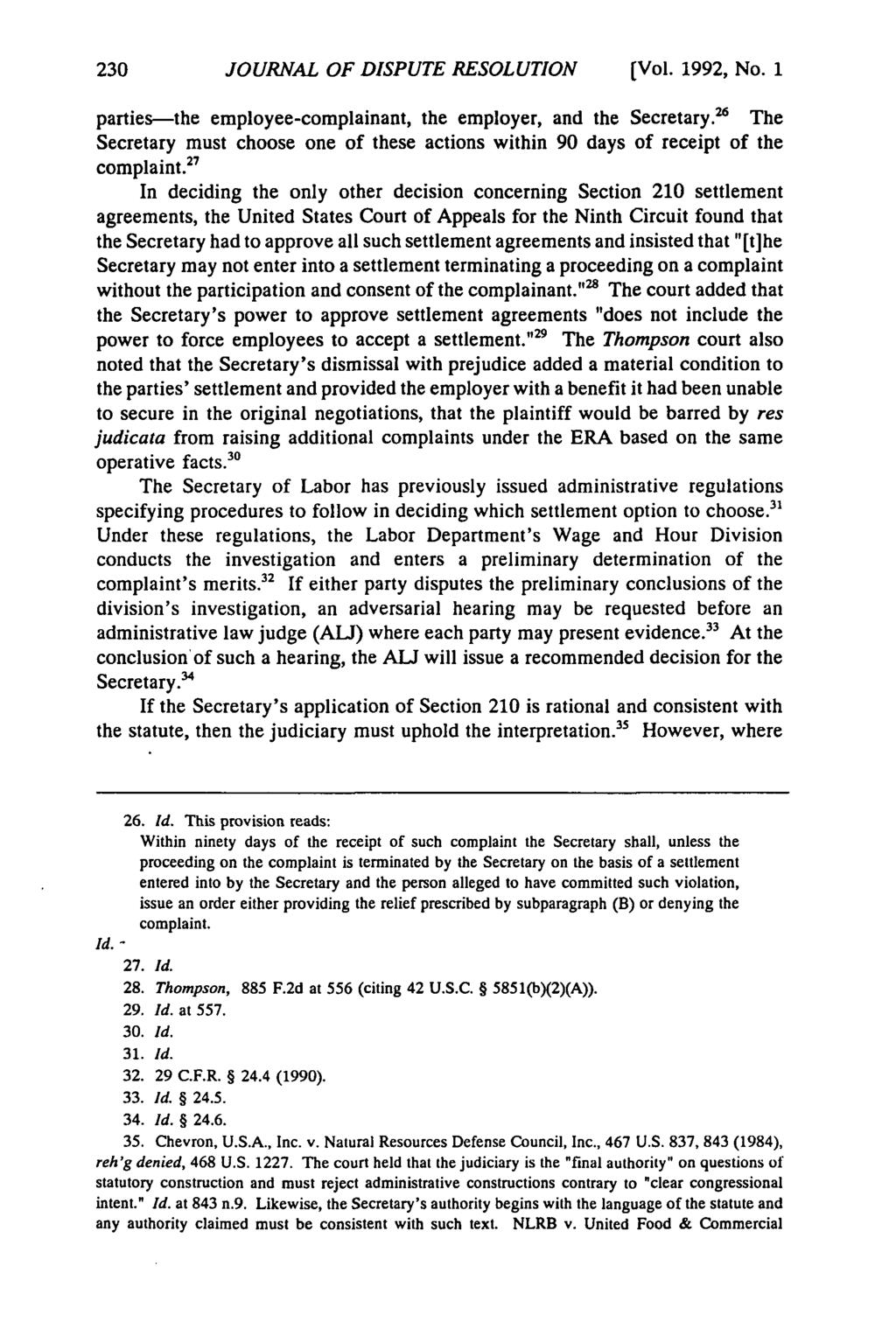 Journal of Dispute Resolution, Vol. 1992, Iss. 1 [1992], Art. 13 JOURNAL OF DISPUTE RESOLUTION (Vol. 1992, No. 1 parties-the employee-complainant, the employer, and the Secretary.