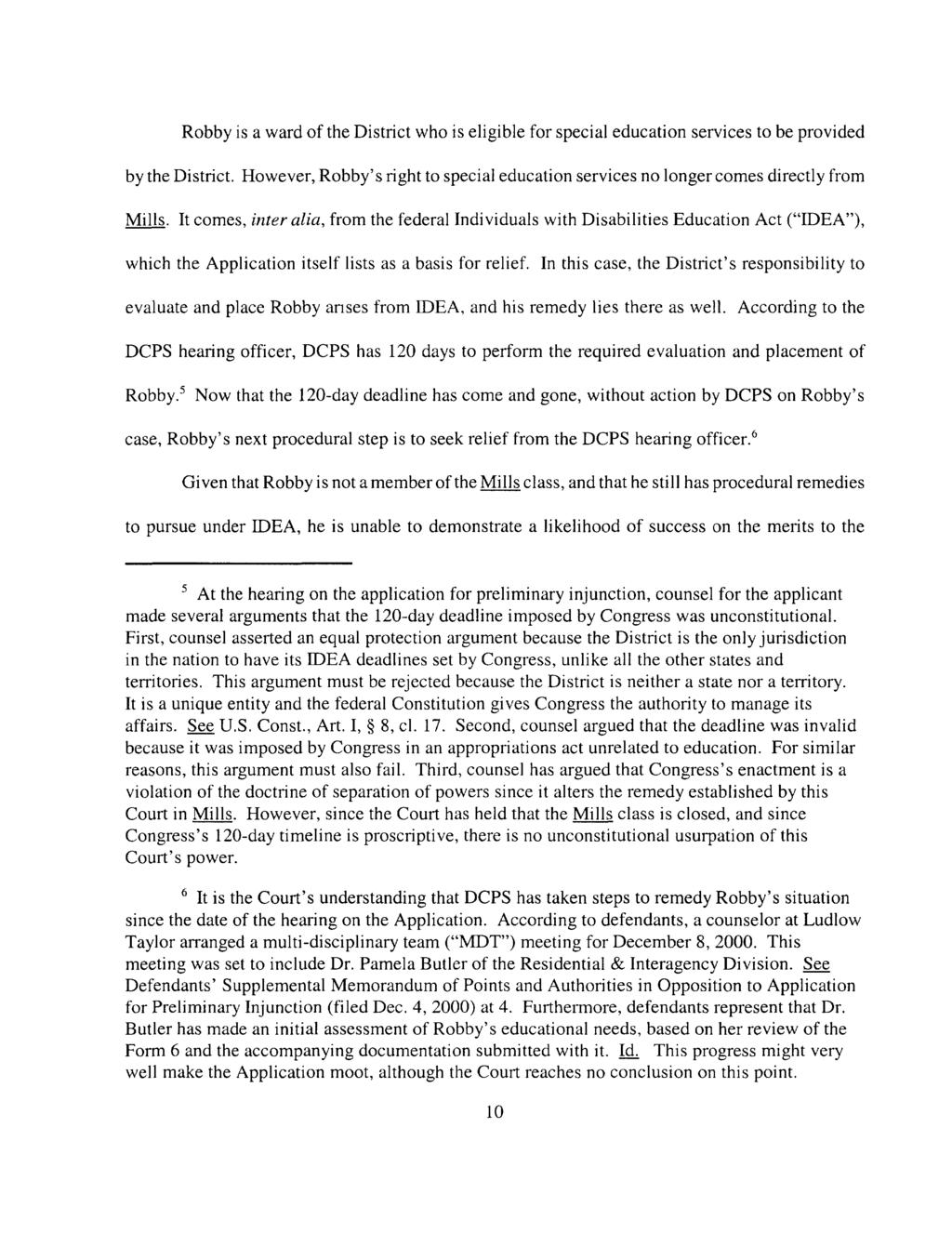 Case 1:71-cv-01939-JGP Document 27 Filed 01/04/01 Page 10 of 11 Robby is a ward of the District who is eligible for special education services to be provided by the District.