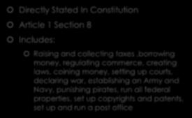 Expressed Powers Directly Stated In Constitution Article 1 Section 8 Includes: Raising