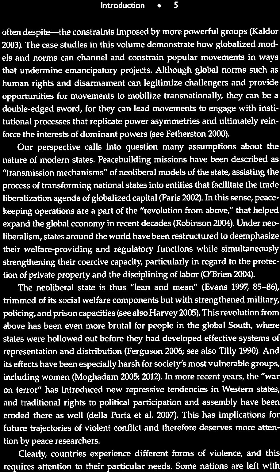 F 4 Globalization, Social Movements, and Peacebuilding e.g., Snow, Soule, and Kiesi 2004; Taow 2011; McCathy 1997; Smith and Kutz-Flamenbaum 2010; Smith and Wiest 2012).