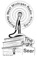 The Sight Seer Daily Program Schedule OCT NOV DEC 2016 THE SIGHT SEER Reading and Information Service 213 Sheldon Boulevard SE Grand Rapids, Michigan 49503-4513