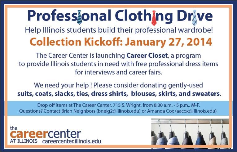 If you have clothes to donated, please contact Darcy Sementi at sementi@illinois.