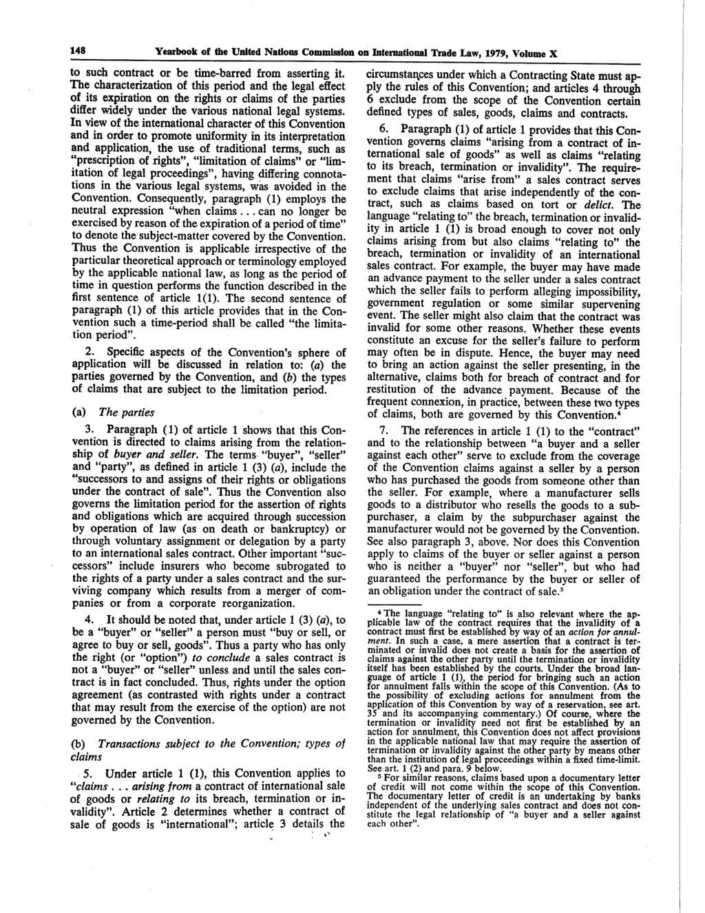 148 Y e a r b o o k of the United Nations Commission on International Trade Law, 1979, Volume X to such contract or be time-barred from asserting it.