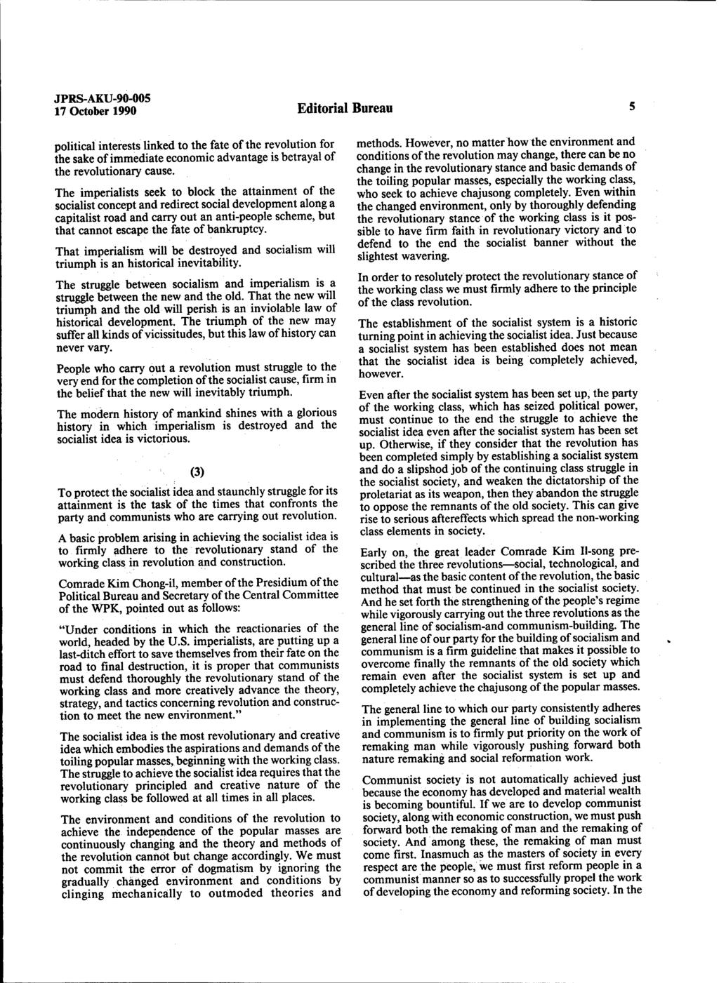 JPRS-AKU-90-005 17 October 1990 Editorial Bureau political interests linked to the fate of the revolution for the sake of immediate economic advantage is betrayal of the revolutionary cause.