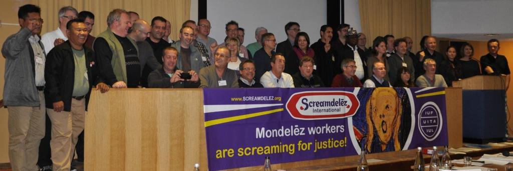 Mondelēz Union Network January 17, 2014 IUF Affiliates meet in Eastbourne, UK to build company-wide strategy/action The meeting resolved to strengthen our global cooperation and organization and to