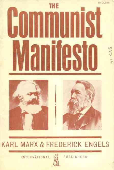 In 1848 they published The Communist Manifesto, which was a form of socialism - public ownership of
