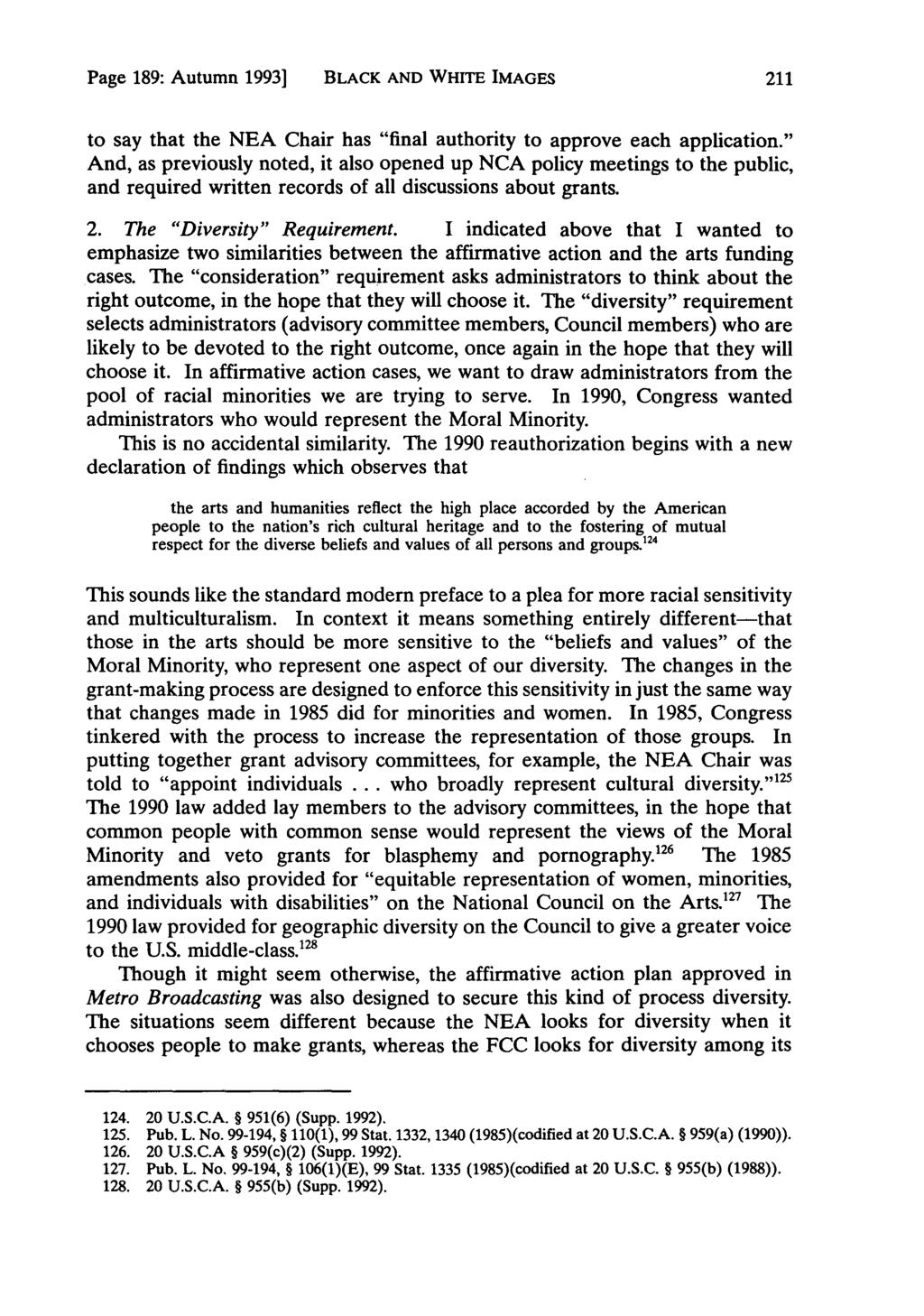 Page 189: Autumn 1993] BLACK AND WHITE IMAGES to say that the NEA Chair has "final authority to approve each application.