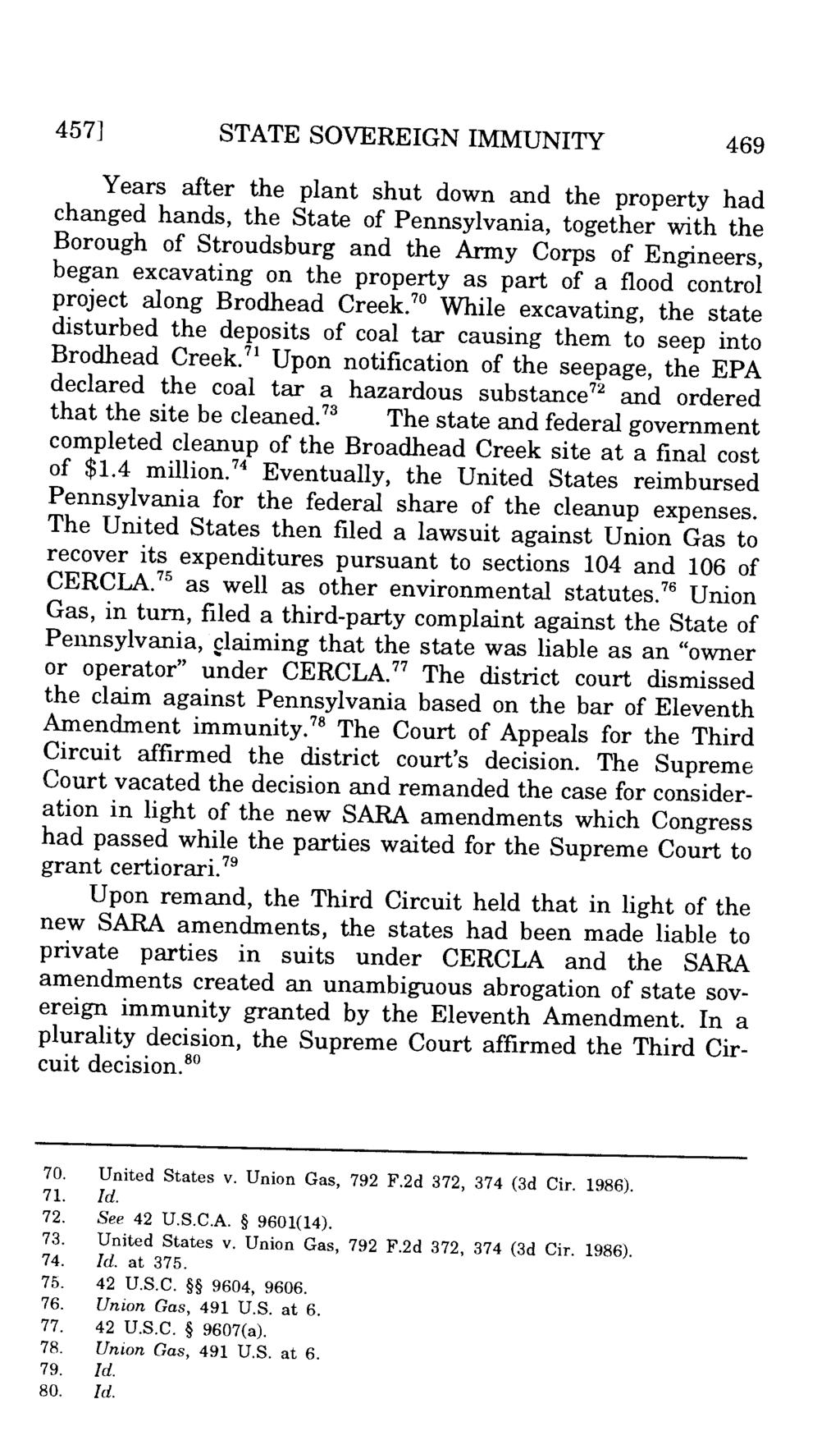 457] STATE SOVEREIGN IMMUNITY 469 Years after the plant shut down and the property had changed hands, the State of Pennsylvania, together with the Borough of Stroudsburg and the Army Corps of