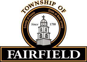 ORGANIZATIONAL MEETING OF THE MAYOR AND COUNCIL TOWNSHIP OF FAIRFIELD JANUARY 2, 2018 The Organizational Meeting of the Mayor and Council of the Township of, County of Essex, State of New Jersey,