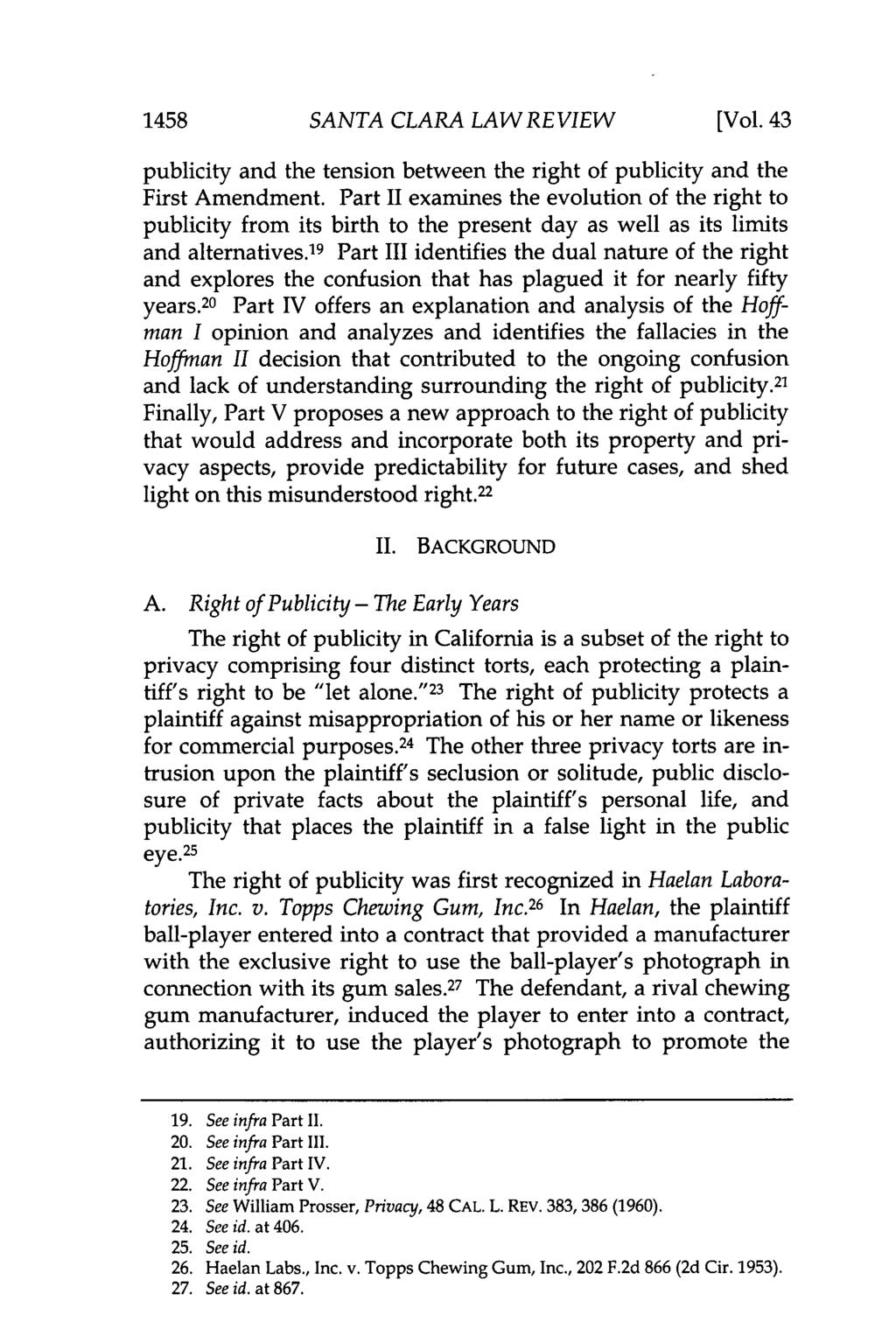 1458 SANTA CLARA LAW REVIEW [Vol. 43 publicity and the tension between the right of publicity and the First Amendment.