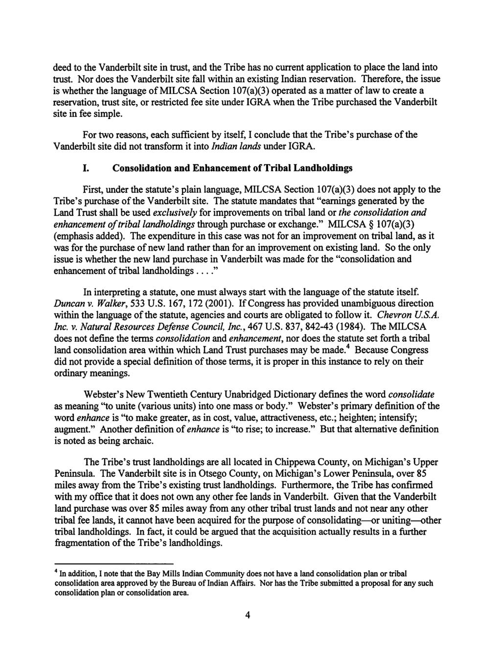 Case 1:18-cv-02035-TNM Document 1-1 Filed 08/30/18 Page 5 of 17 deed to the Vanderbilt site in trust, and the Tribe has no current application to place the land into trust.