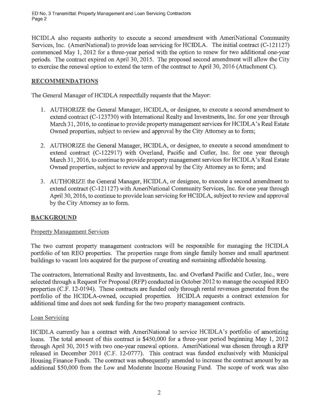 ED No. 3 Transmittal: Property Management and Loan Servicing Contractors Page 2 HCIDLA also requests authority to execute a second amendment with AmeriNational Community Services, Inc.