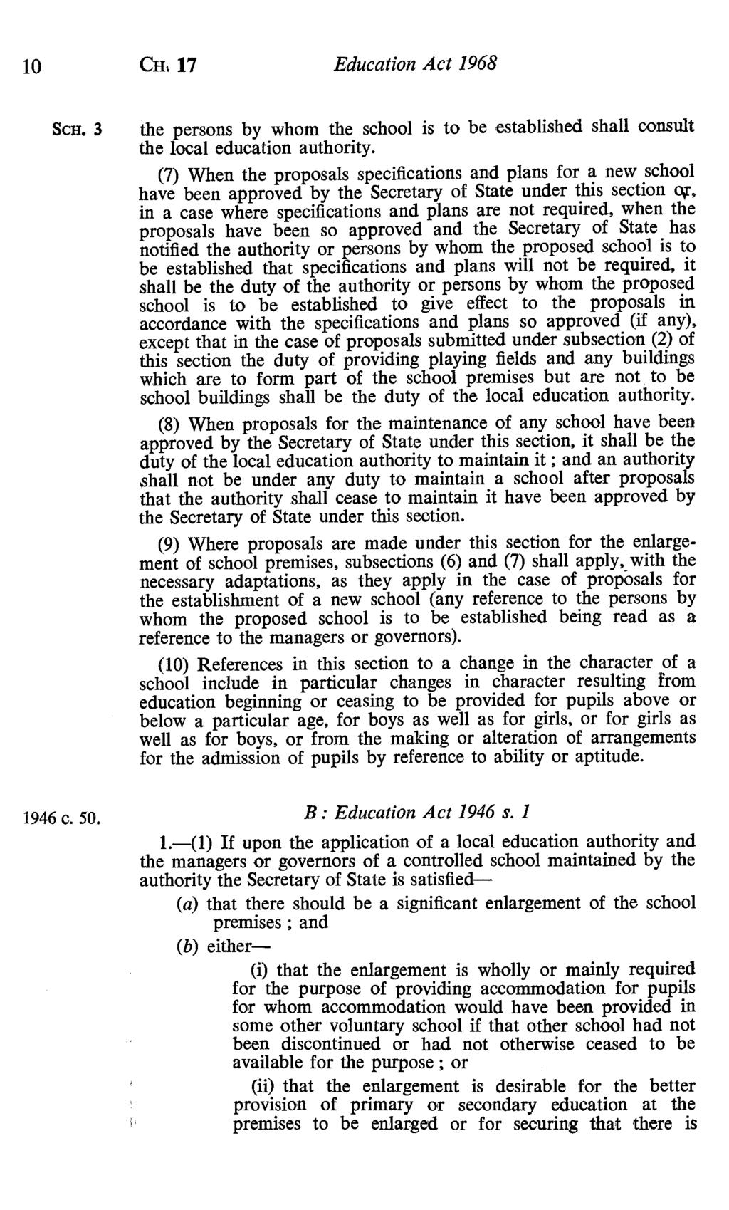 10 CH117 Education Act 1968 ScH. 3 the persons by whom the school is to be established shall consult the local education authority.