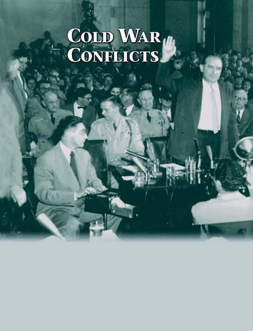 CHAPTER Essential Question What international and domestic tensions resulted from the Cold War? What You Will Learn In this chapter you will learn about the causes and effects of the Cold War.