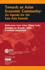 2006 BOOKS AND REPORTS India-ASEAN Economic Relations: Meeting the Challenges of Globalization Editors: Nagesh Kumar, Rahul Sen and Mukul Asher Leading experts of the region in their contributions to