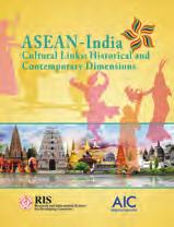 ASEAN-India Cultural Links: Historical and Contemporary Dimensions Editors: RIS-AIC This is the proceedings of the International Conference on ASEAN-India Cultural Links: Contemporary and Historical