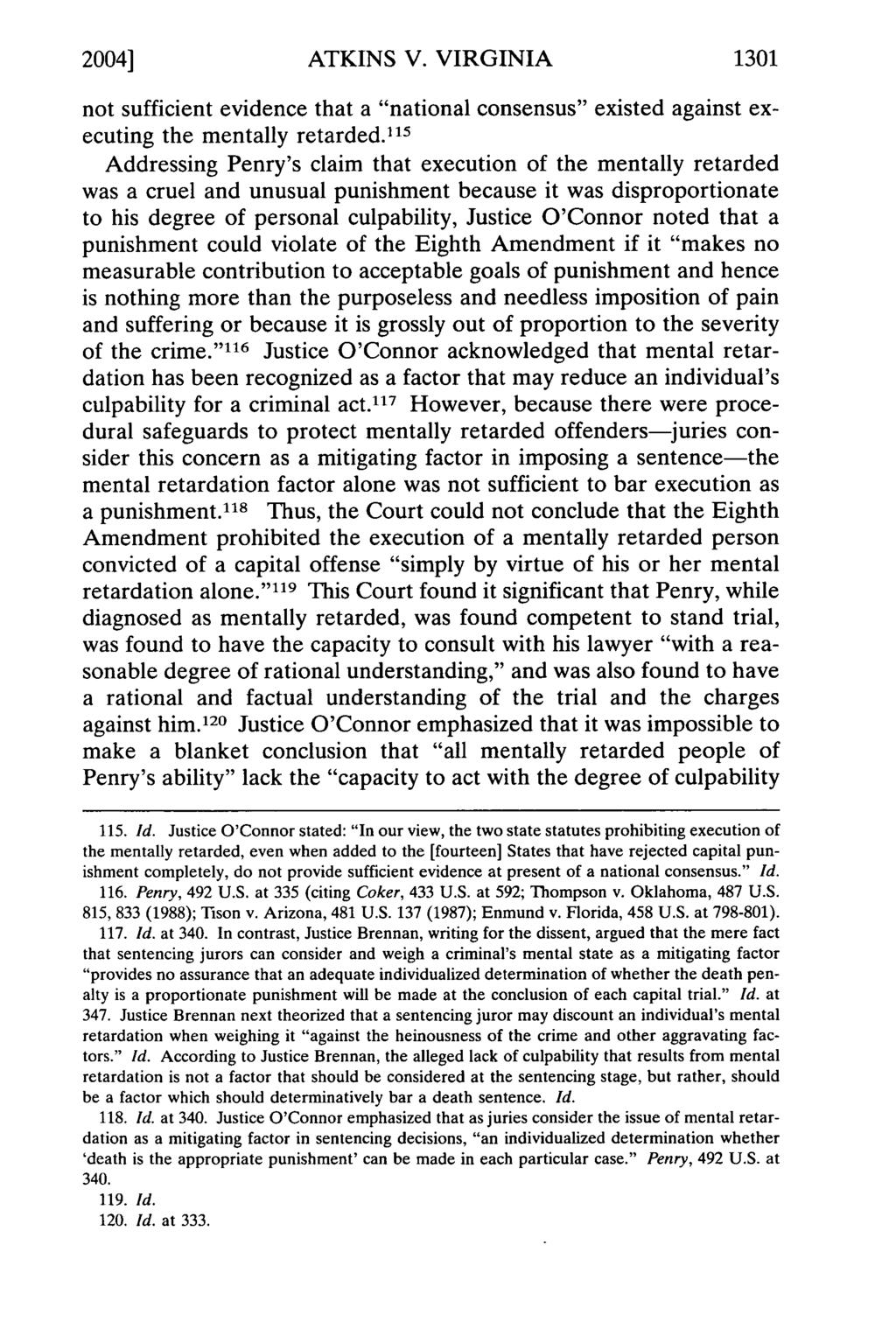 2004] ATKINS V. VIRGINIA 1301 not sufficient evidence that a "national consensus" existed against executing the mentally retarded.