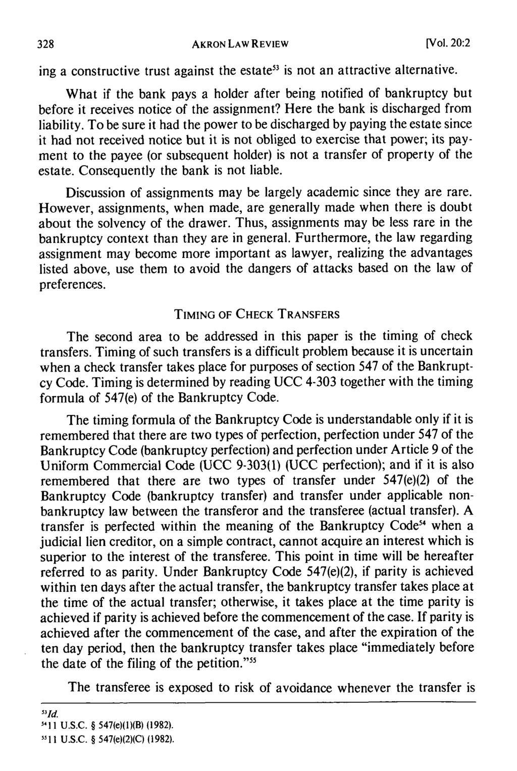 Akron Law Review, Vol. 20 [1987], Iss. 2, Art. 5 AKRON LAW REVIEW [Vol. 20:2 ing a constructive trust against the estate 53 is not an attractive alternative.