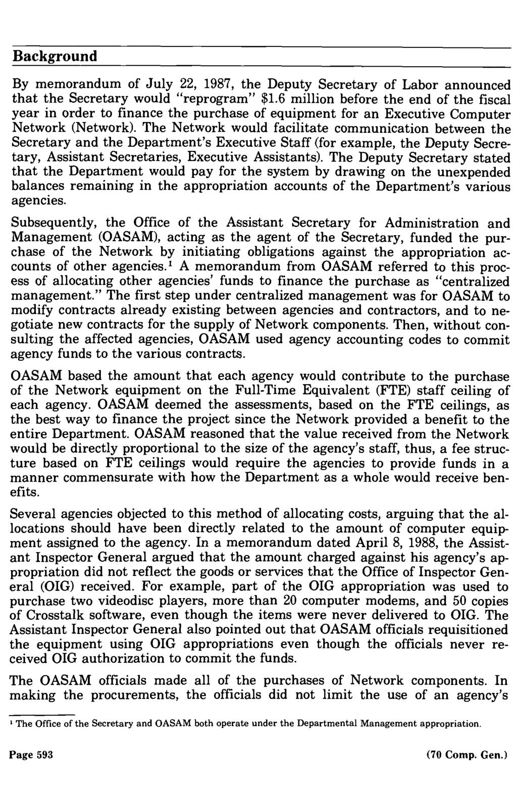 Background By memorandum of July 22, 1987, the Deputy Secretary of Labor announced that the Secretary would "reprogram" $1.