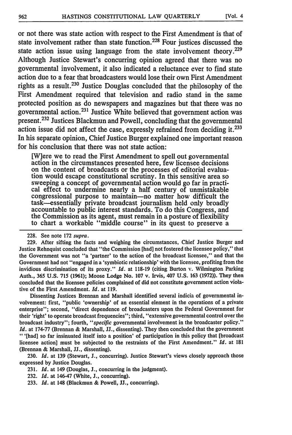 HASTINGS CONSTITUTIONAL LAW QUARTERLY [Vol. 4 or not there was state action with respect to the First Amendment is that of state involvement rather than state function.
