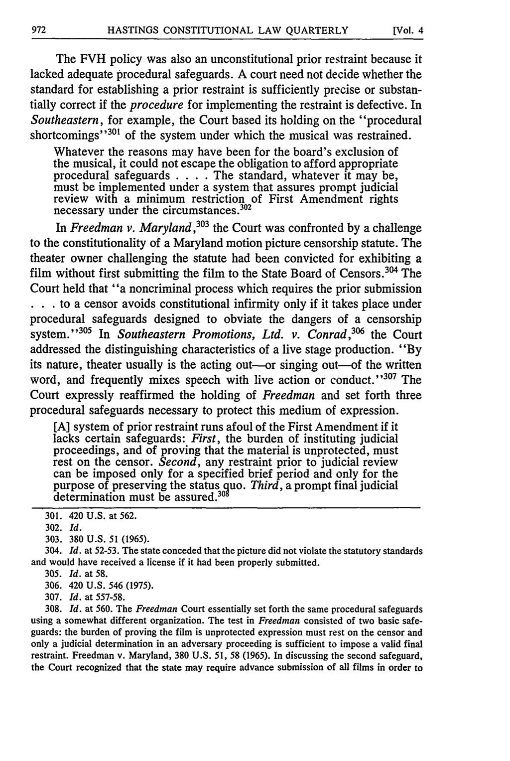 HASTINGS CONSTITUTIONAL LAW QUARTERLY [Vol. 4 The FVH policy was also an unconstitutional prior restraint because it lacked adequate procedural safeguards.