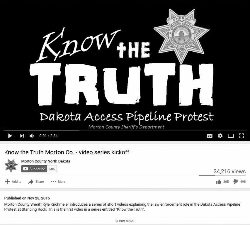 168 library trends/fall 2017 Figure 1. This is a screenshot of the Morton County Sheriff Department s YouTube video series titled Know the Truth. Credit: Morton County North Dakota YouTube Account.