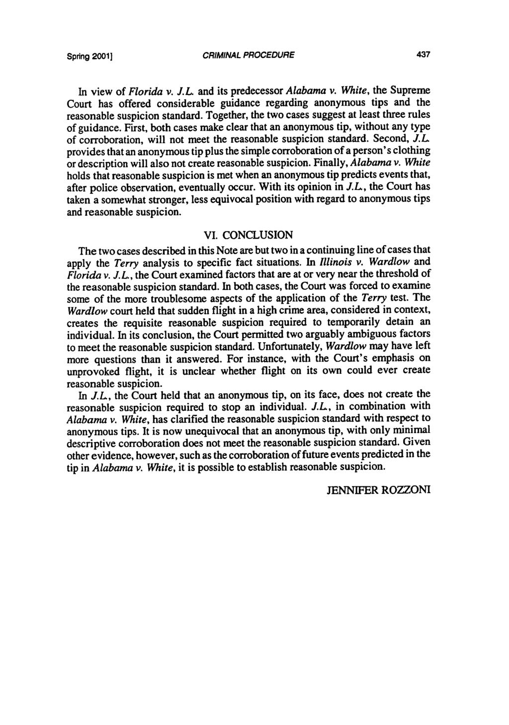 Spdng 20011 CRIMINAL PROCEDURE In view of Florida v. J.L and its predecessor Alabama v.
