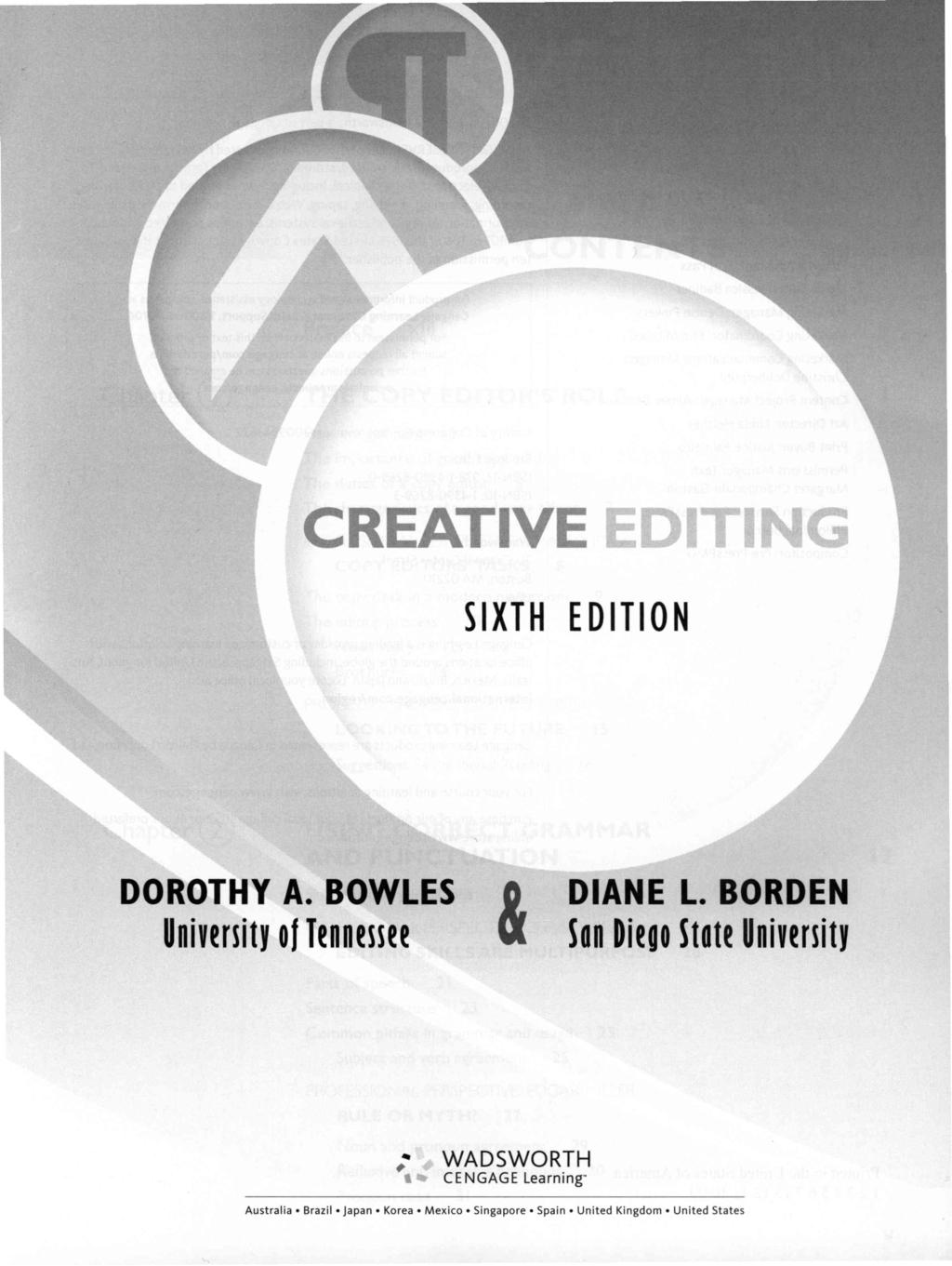 CREATIVE EDITING SIXTH EDITION DOROTHY A. BOWLES University of Tennessee & DIANE L.