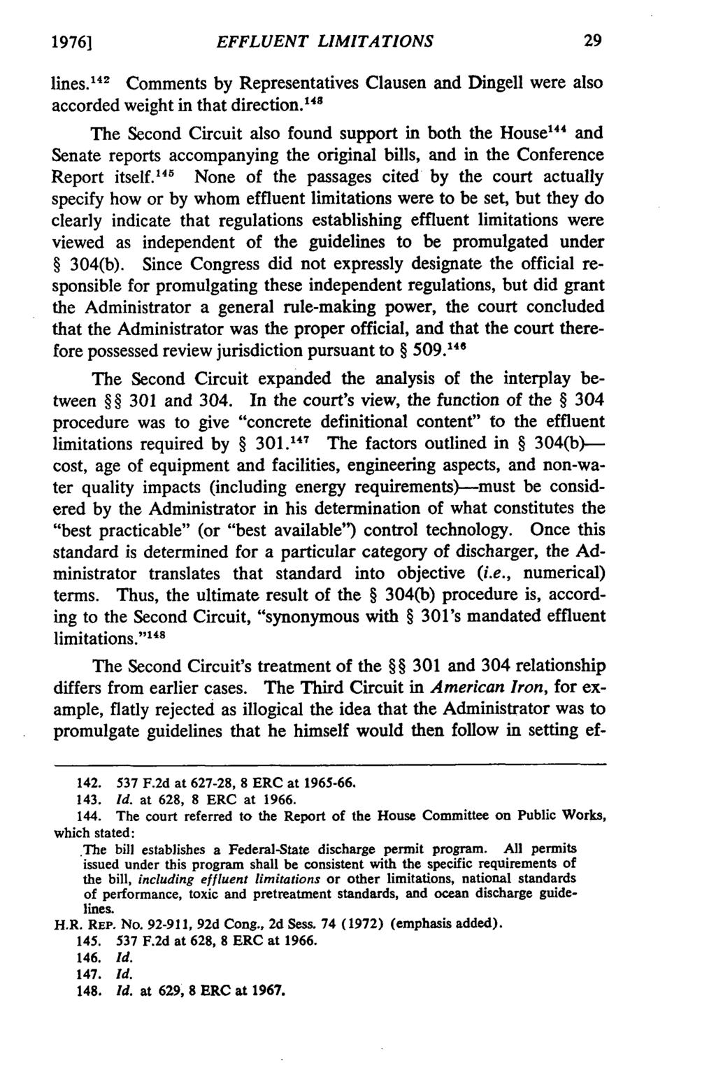 1976] EFFLUENT LIMITATIONS lines.' 4 2 Comments by Representatives Clausen and Dingell were also accorded weight in that direction.