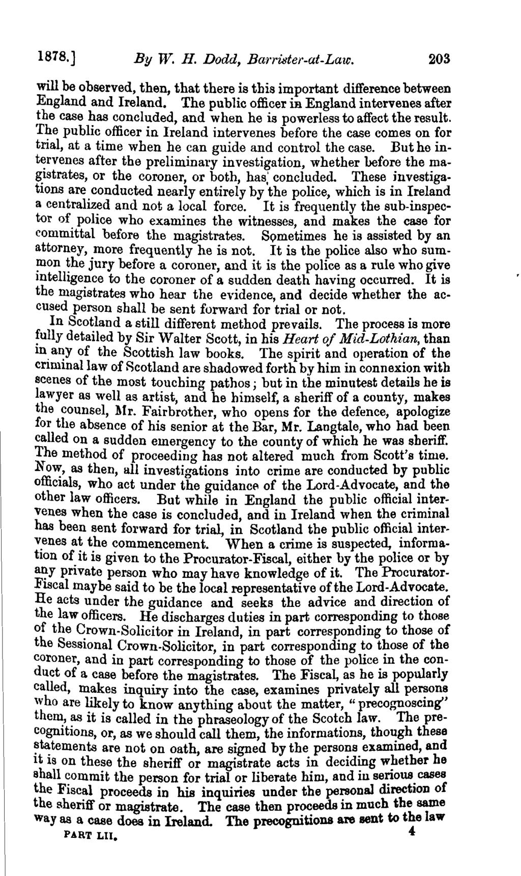 1878.] By W. H. Dodd, Barrister-at-Law. 203 will be observed, then, that there is this important difference between England and Ireland.