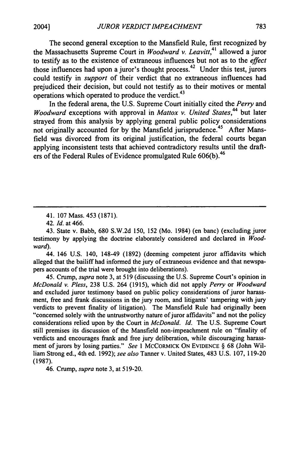 2004] Mudd: Mudd: Liberalizing the Mansfield Rule in Missouri: JUROR VERDICTIMPEACHMENT The second general exception to the Mansfield Rule, first recognized by the Massachusetts Supreme Court in