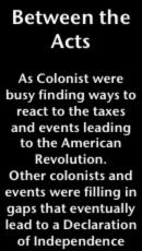 Between the Acts As Colonist were busy finding ways to