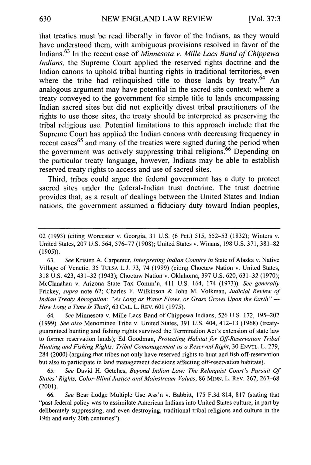 NEW ENGLAND LAW REVIEW [Vol. 37:3 that treaties must be read liberally in favor of the Indians, as they would have understood them, with ambiguous provisions resolved in favor of the Indians.