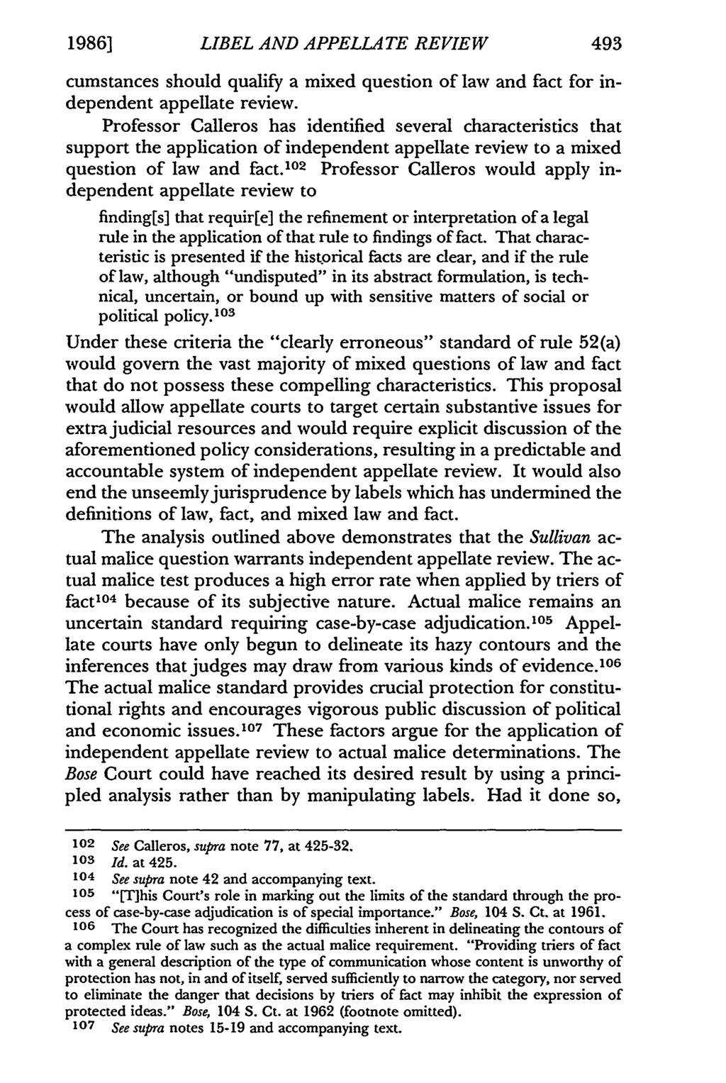 1986] LIBEL AND APPELLATE REVIEW 493 cumstances should qualify a mixed question of law and fact for independent appellate review.
