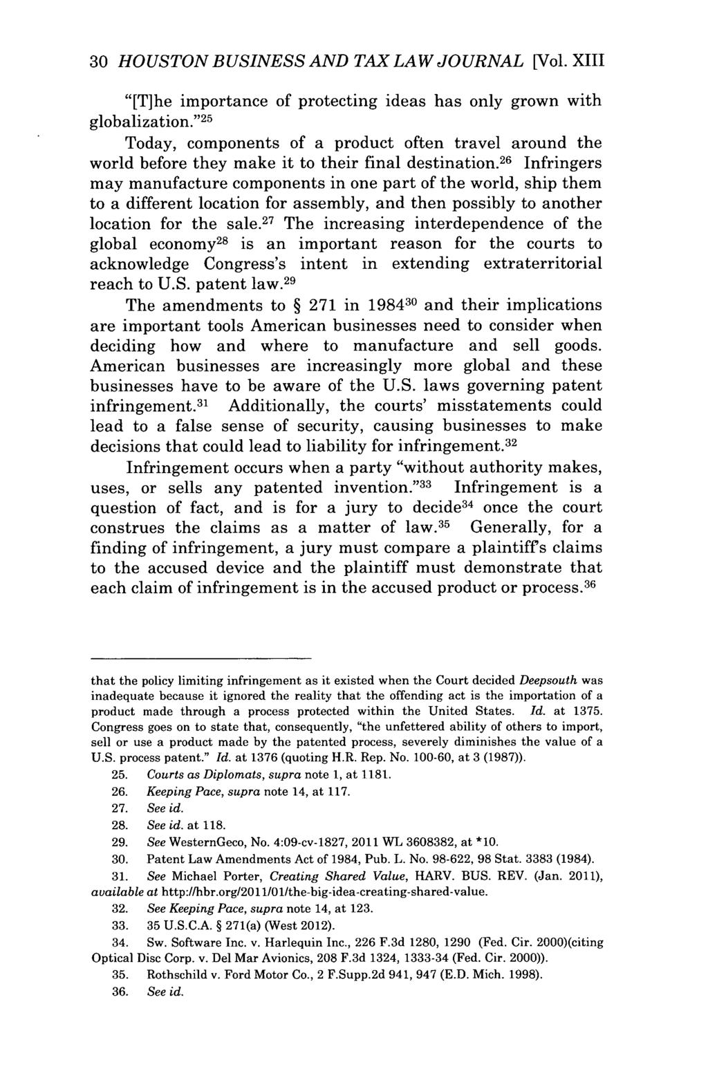 30 HOUSTON BUSINESS AND TAX LAW JOURNAL [Vol. XIII "[T]he importance of protecting ideas has only grown with globalization.