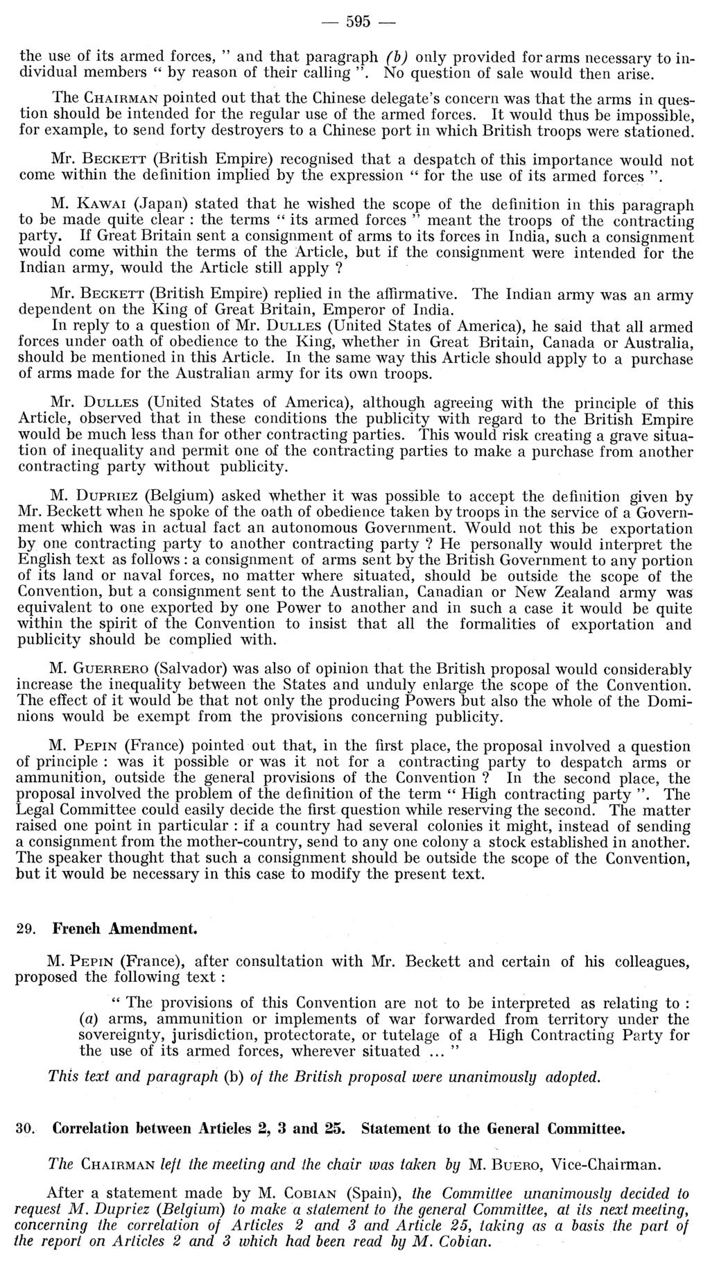 595 the use of its armed forces, " and that paragraph (b) only provided for arms necessary to individual members "by reason of their calling ". No question of sale would then arise.