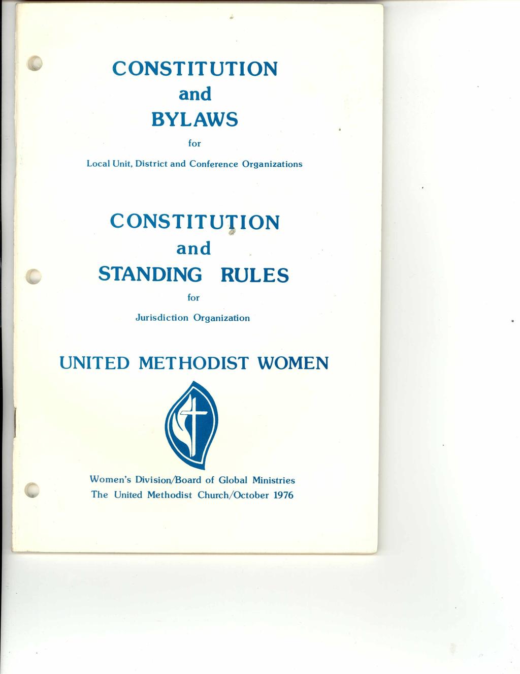CONSTITUTION and BYLAWS for Local Unit, District and Conference Organizations CONSTITUTION and STANDING RULES for