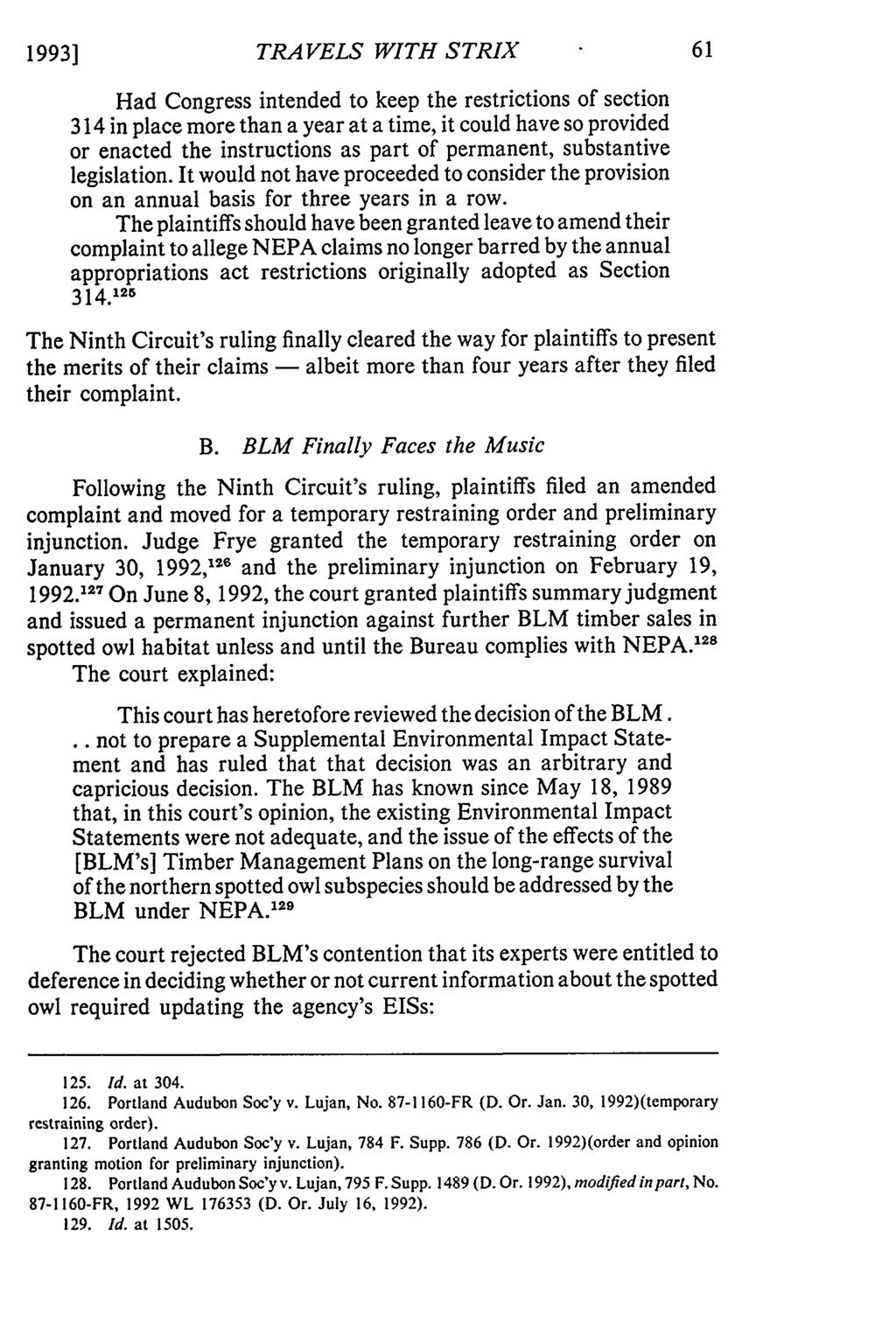 1993] TRAVELS WITH STRIX Had Congress intended to keep the restrictions of section 314 in place more than a year at a time, it could have so provided or enacted the instructions as part of permanent,