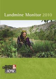 Landmine Monitor 2010 Reveals Record- Breaking Progress for Mine Ban Record-breaking progress in implementing the Mine Ban Treaty was made in 2009, according to Landmine Monitor 2010.