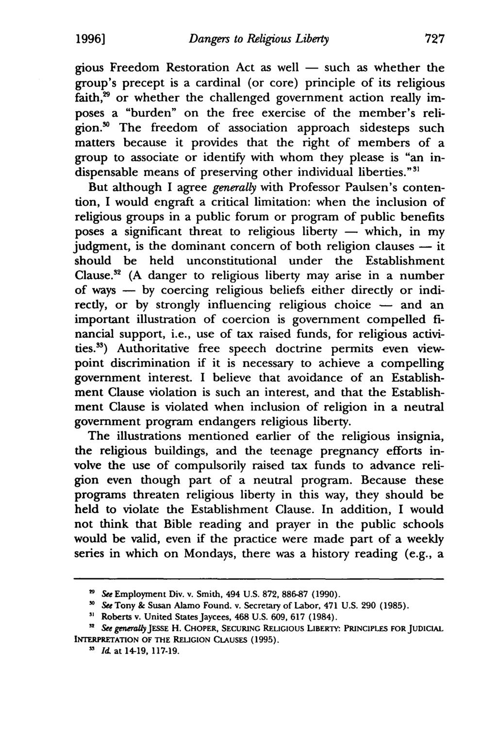 1996] Dangers to Religious Liberty gious Freedom Restoration Act as well - such as whether the group's precept is a cardinal (or core) principle of its religious faith," or whether the challenged