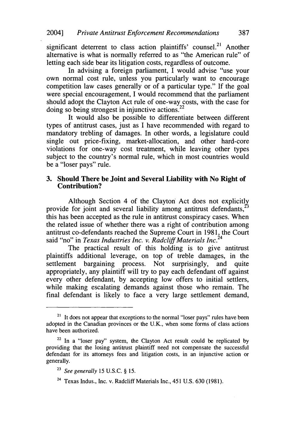 2004] Private Antitrust Enforcement Recommendations 387 significant deterrent to class action plaintiffs' counsel.
