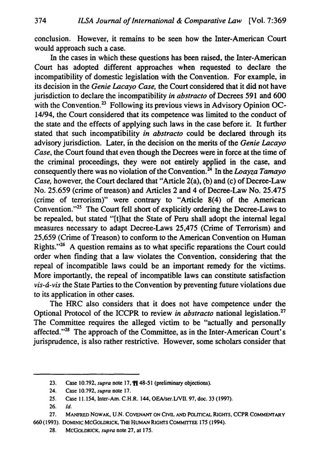 374 ILSA Journal of International & Comparative Law [Vol. 7:369 conclusion. However, it remains to be seen how the Inter-American Court would approach such a case.