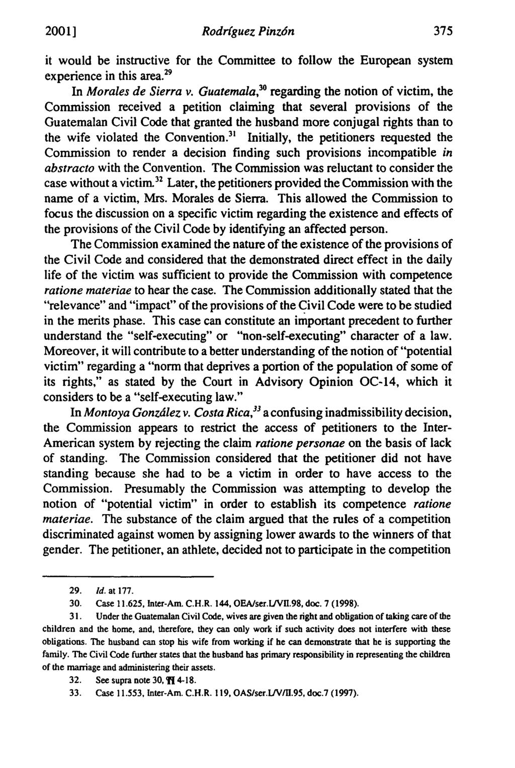 2001] Rodriguez Pinzdn it would be instructive for the Committee to follow the European system experience in this area. 29 In Morales de Sierra v.